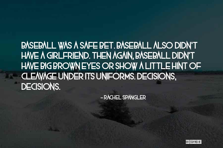 Decisions Of The Heart Quotes By Rachel Spangler Decisions Of The Heart Quotes By Rachel Spangler