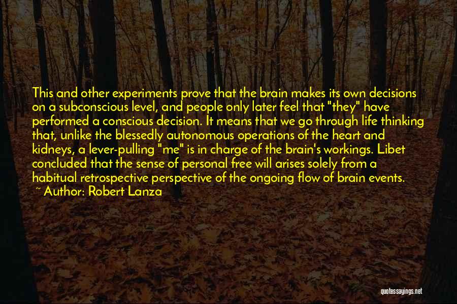 Decisions Of The Heart Quotes By Robert Lanza