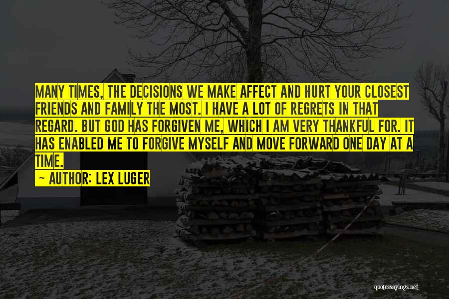 Decisions Quotes By Lex Luger