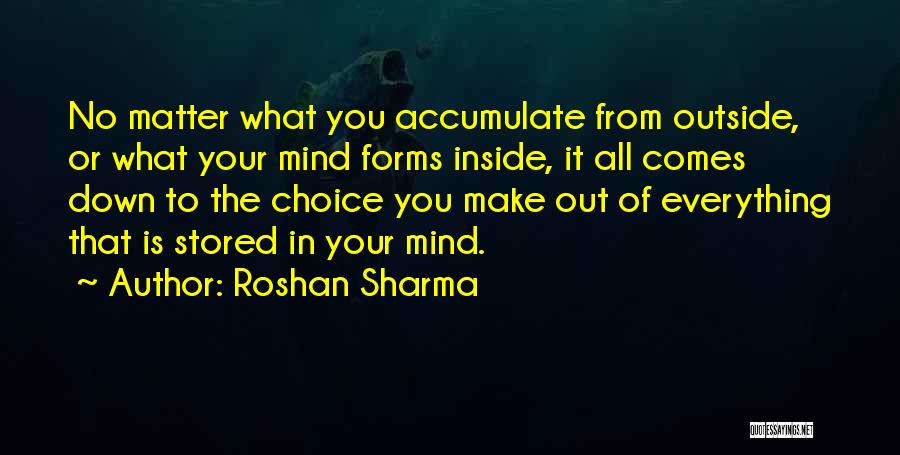 Decisions Quotes By Roshan Sharma