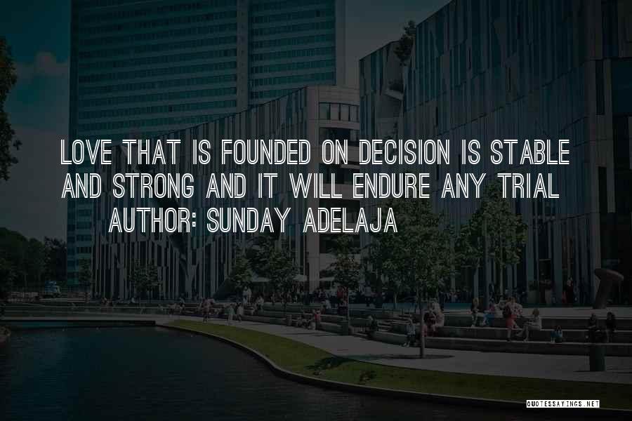 Decisions Quotes By Sunday Adelaja