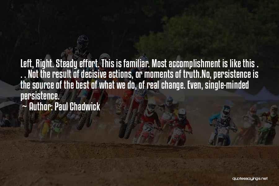 Decisive Moments Quotes By Paul Chadwick