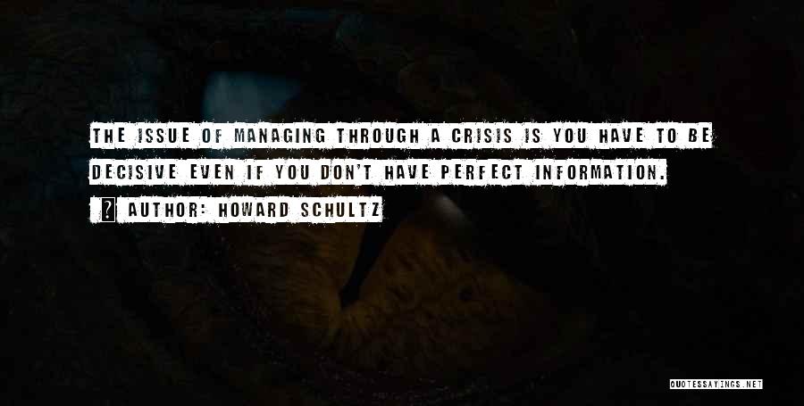 Decisive Quotes By Howard Schultz