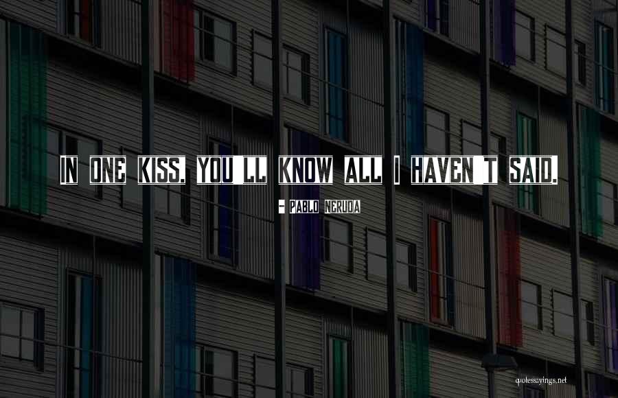 Decisively Def Quotes By Pablo Neruda Decisively Def Quotes By Pablo Neruda