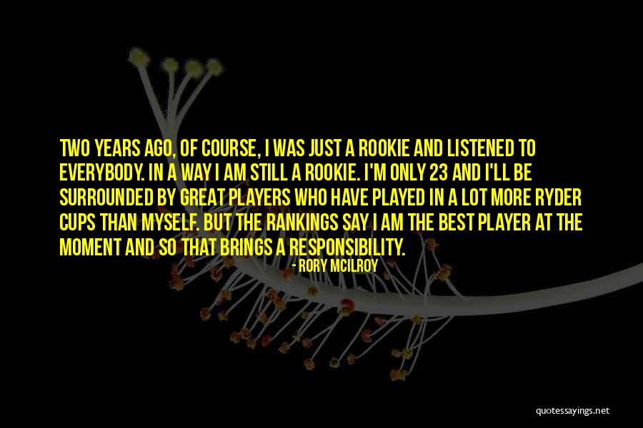 Deciving Quotes By Rory McIlroy Deciving Quotes By Rory McIlroy