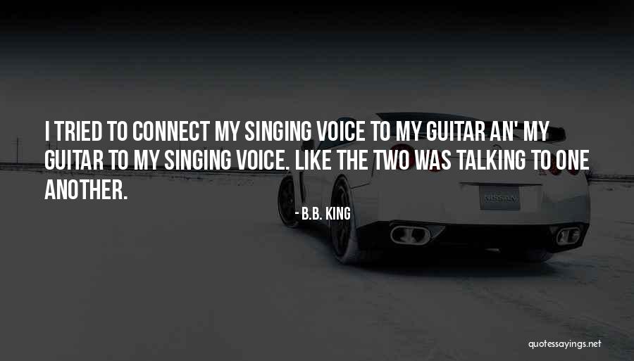 Decizii Comisii Quotes By B.B. King Decizii Comisii Quotes By B.B. King