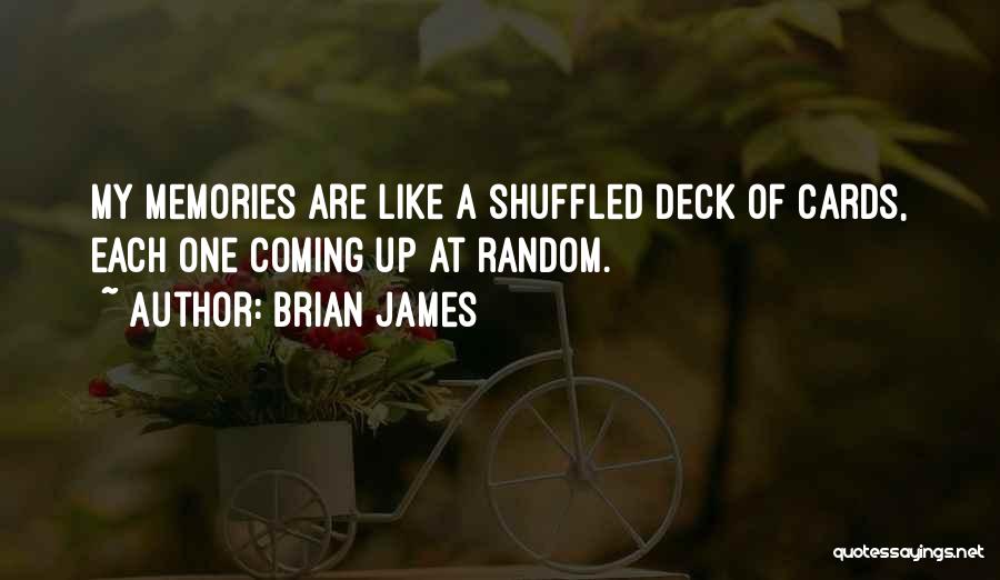 Deck Of Cards Quotes By Brian James