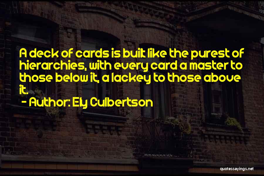 Deck Of Cards Quotes By Ely Culbertson