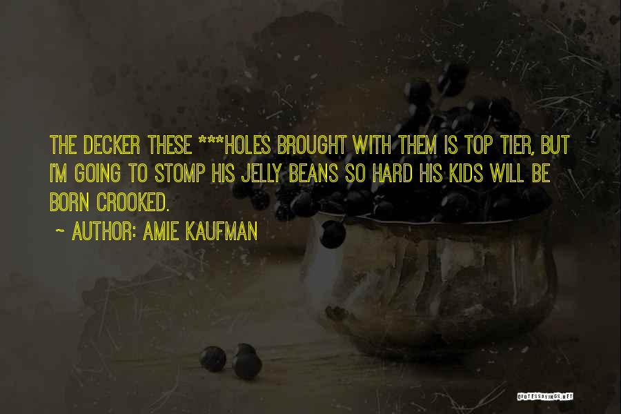 Decker Quotes By Amie Kaufman
