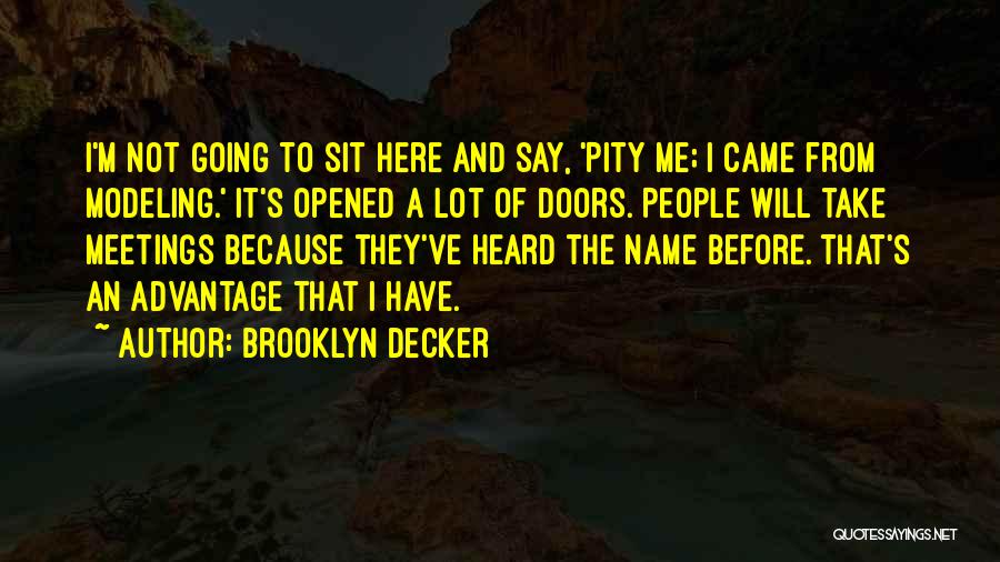 Decker Quotes By Brooklyn Decker