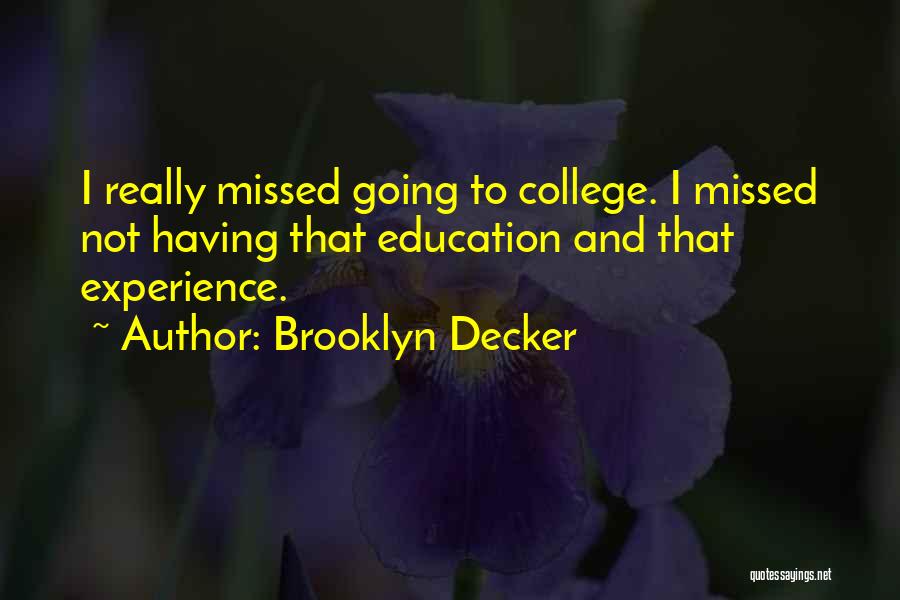 Decker Quotes By Brooklyn Decker