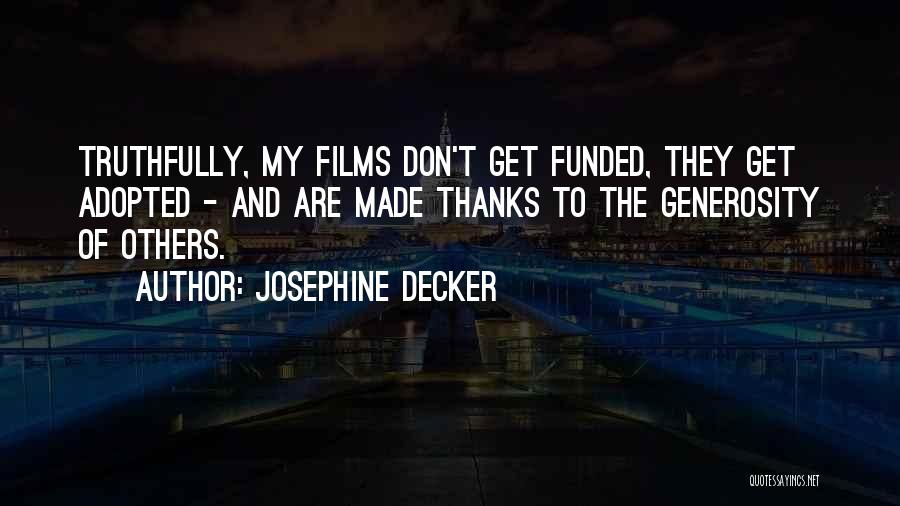 Decker Quotes By Josephine Decker