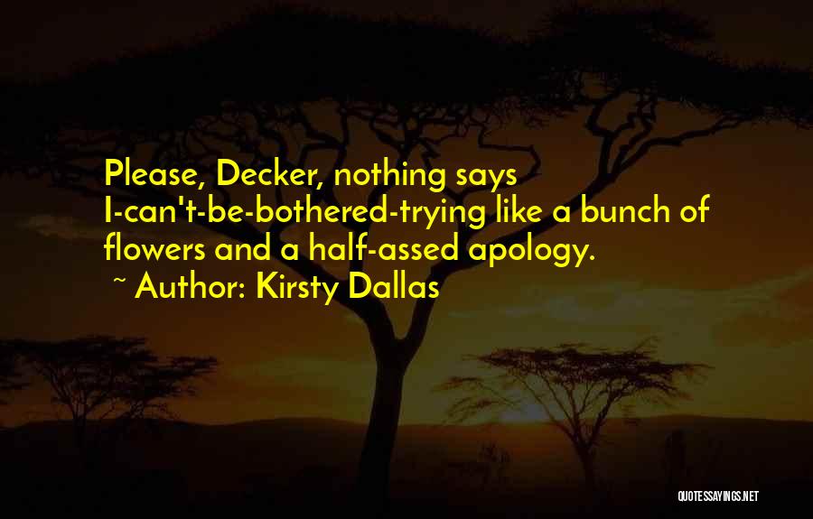 Decker Quotes By Kirsty Dallas