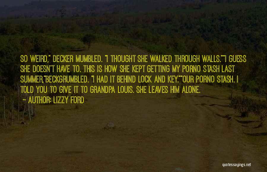 Decker Quotes By Lizzy Ford