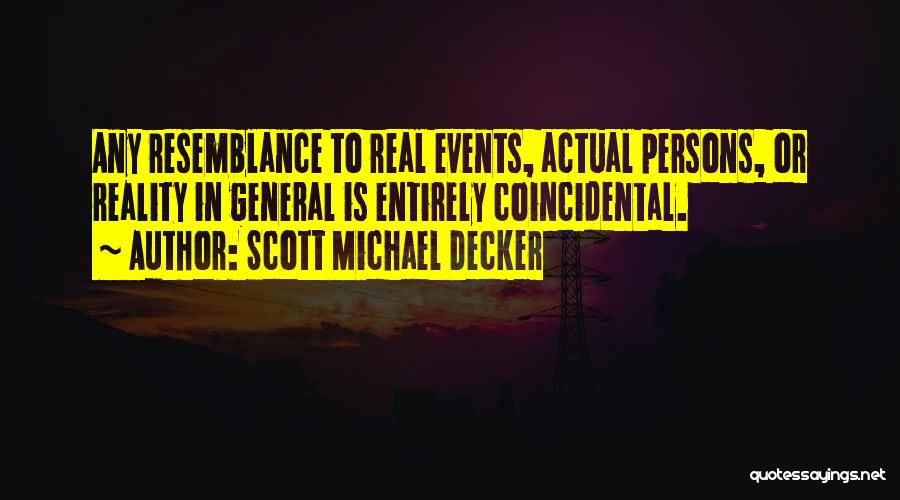 Decker Quotes By Scott Michael Decker