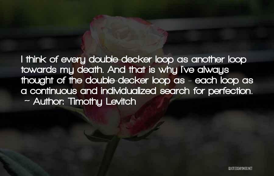 Decker Quotes By Timothy Levitch