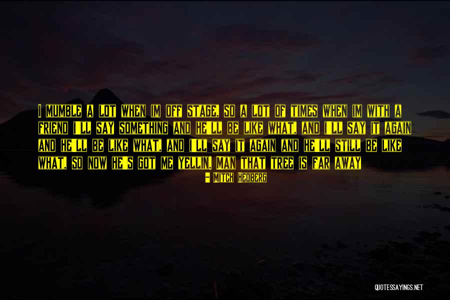 Deckmans Quotes By Mitch Hedberg Deckmans Quotes By Mitch Hedberg