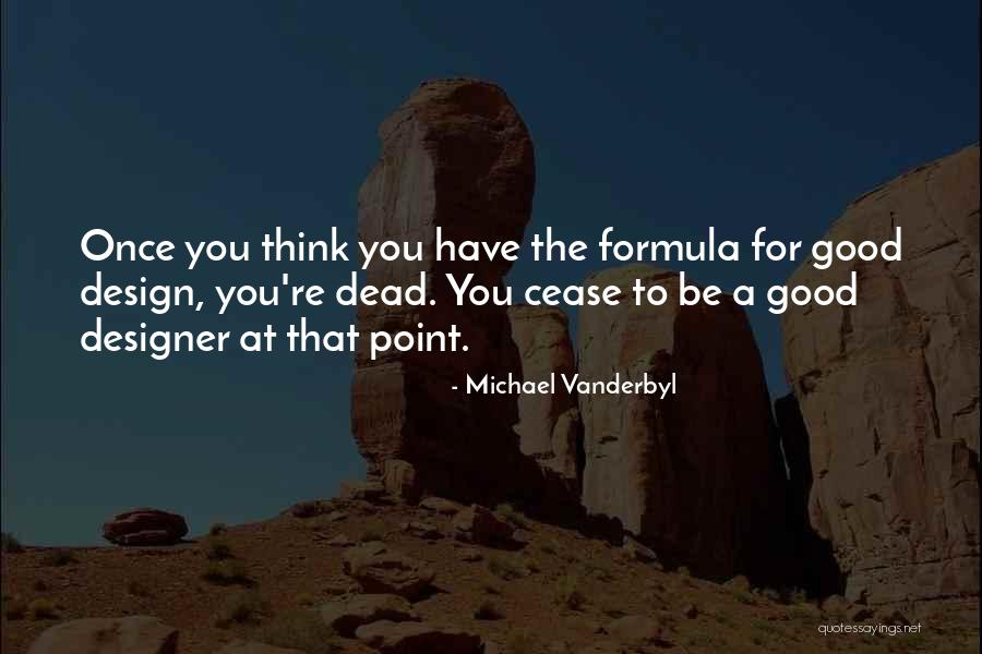 Deckow Lane Quotes By Michael Vanderbyl Deckow Lane Quotes By Michael Vanderbyl