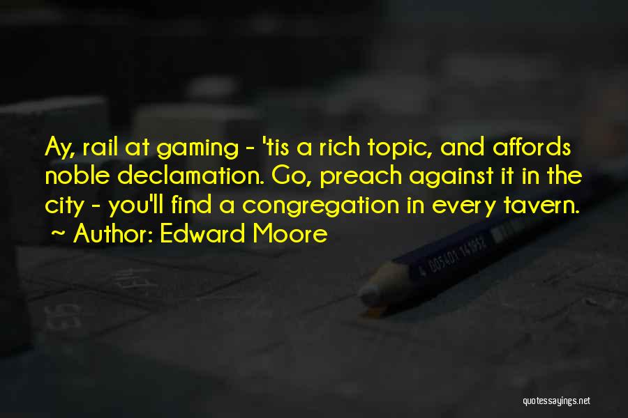 Declamation Quotes By Edward Moore