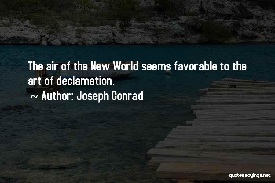 Declamation Quotes By Joseph Conrad