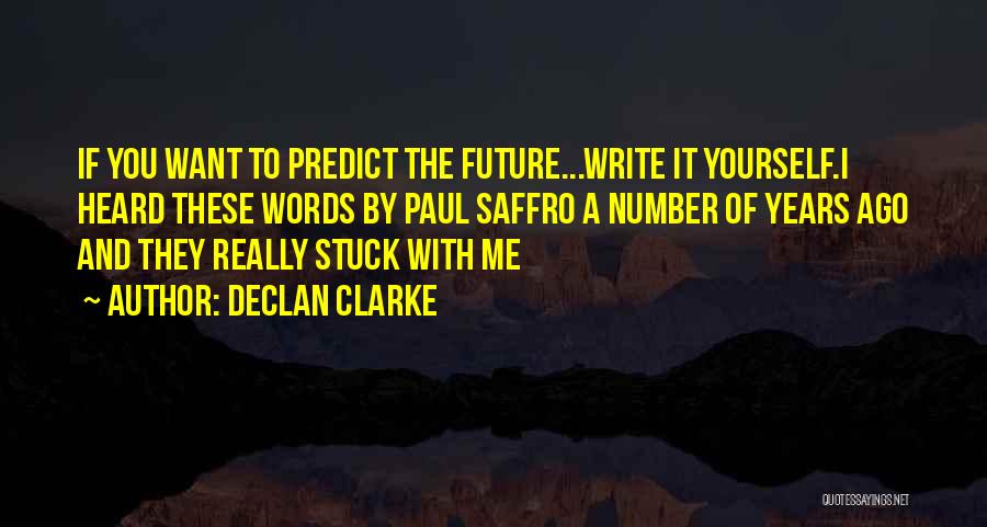 Declan Clarke Quotes 1950498