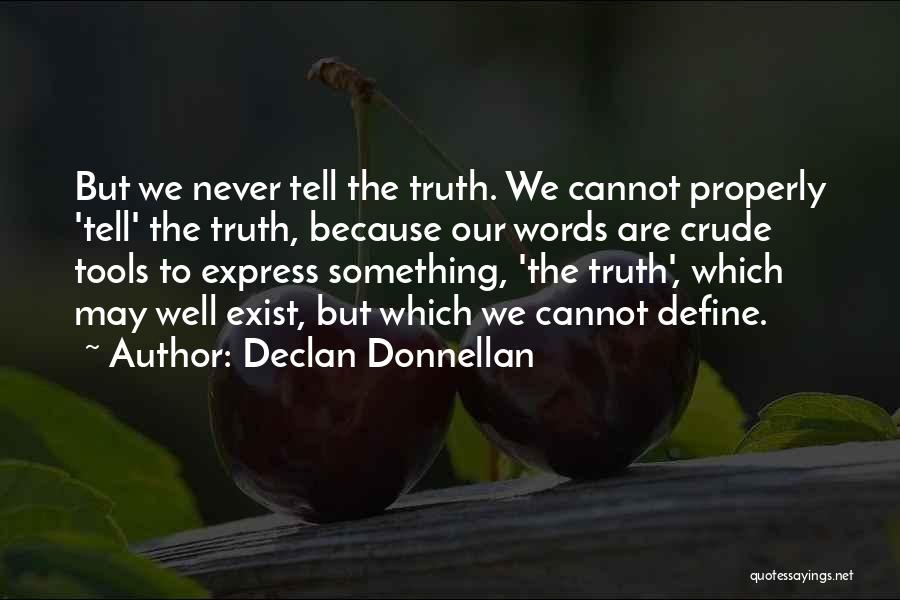 Declan Donnellan Quotes 401133
