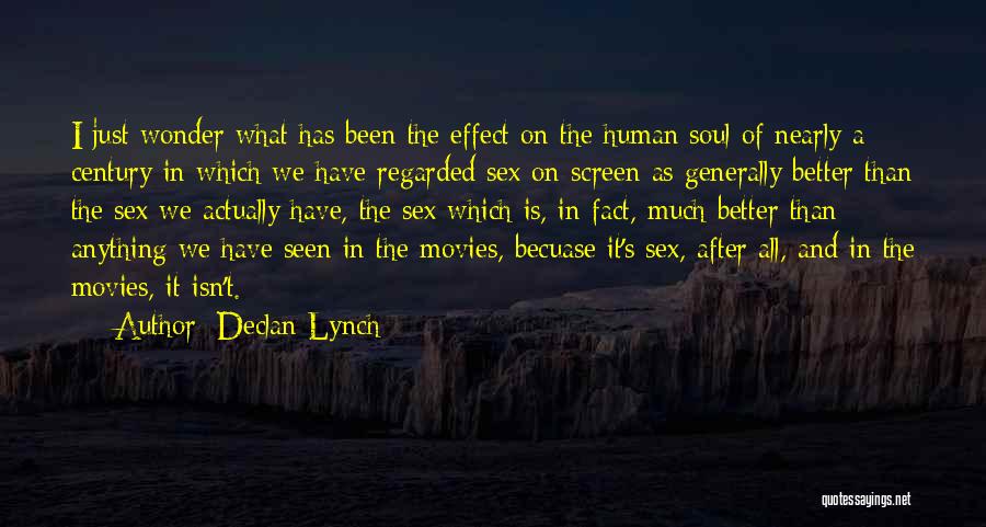 Declan Lynch Quotes 1162720