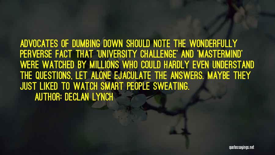 Declan Lynch Quotes 255996