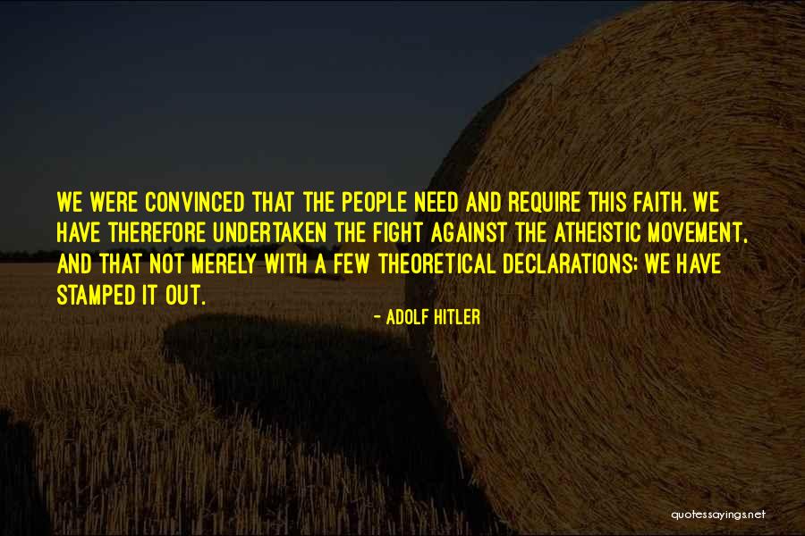 Declarations Of Faith Quotes By Adolf Hitler Declarations Of Faith Quotes By Adolf Hitler