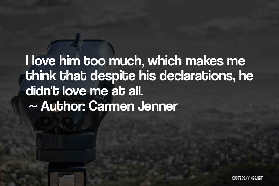 Declarations Quotes By Carmen Jenner