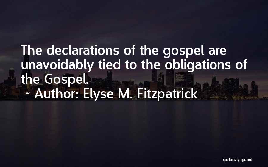 Declarations Quotes By Elyse M. Fitzpatrick