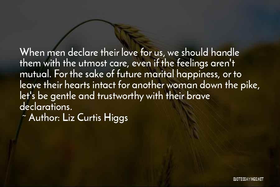 Declarations Quotes By Liz Curtis Higgs