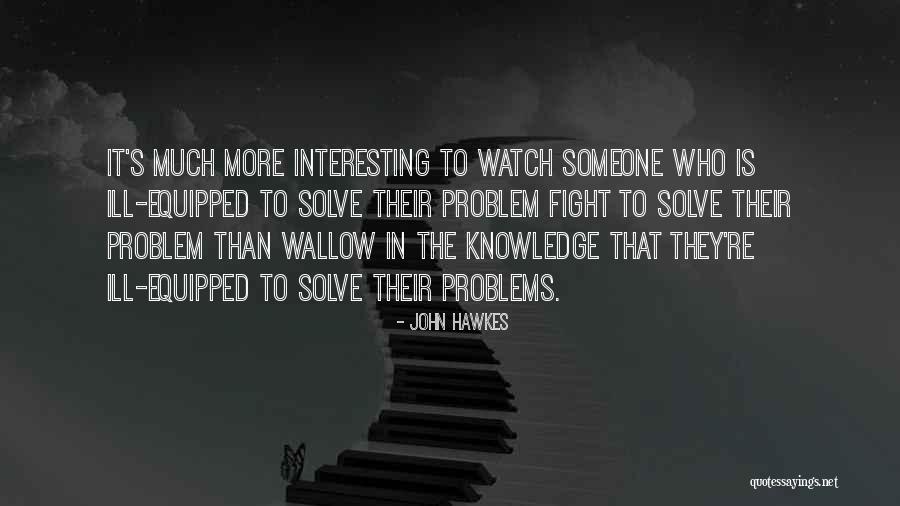 Declarative Knowledge Quotes By John Hawkes Declarative Knowledge Quotes By John Hawkes