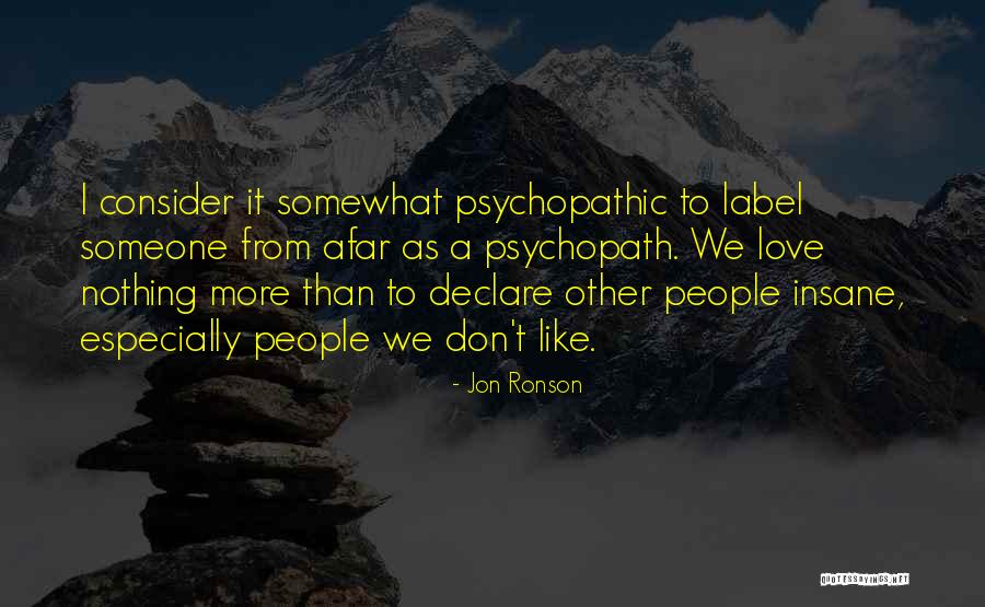 Declare Love Quotes By Jon Ronson