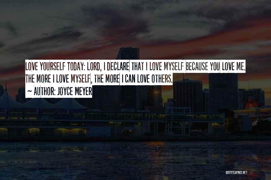 Declare Love Quotes By Joyce Meyer