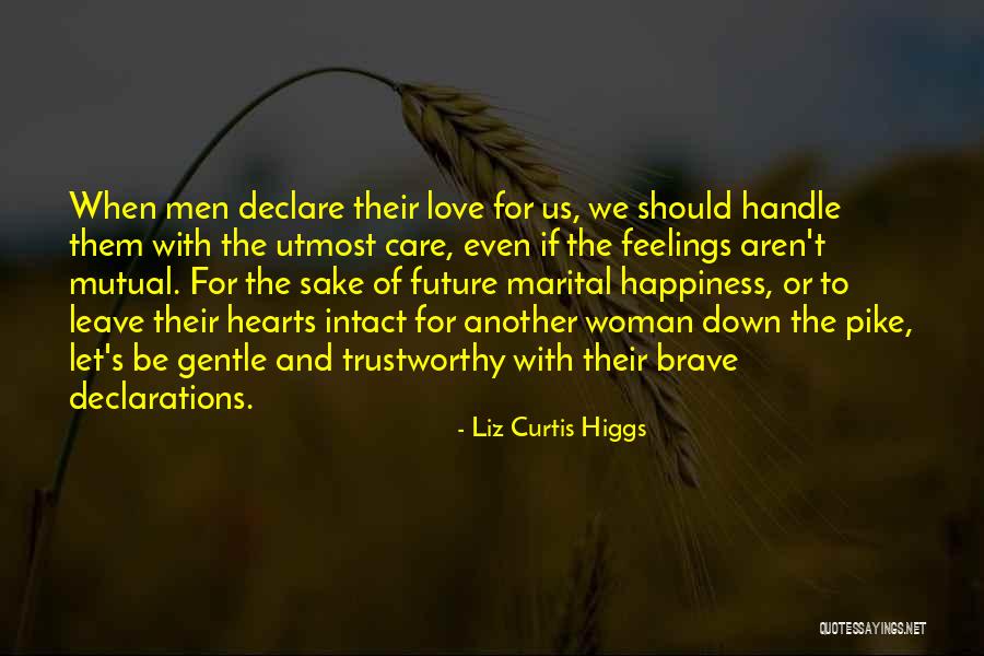 Declare Love Quotes By Liz Curtis Higgs Declare Love Quotes By Liz Curtis Higgs