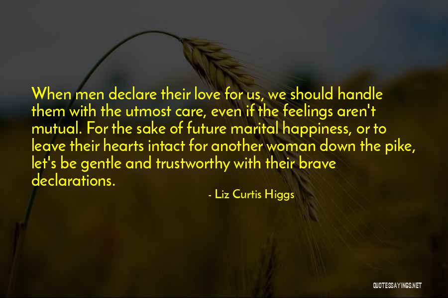 Declare Love Quotes By Liz Curtis Higgs