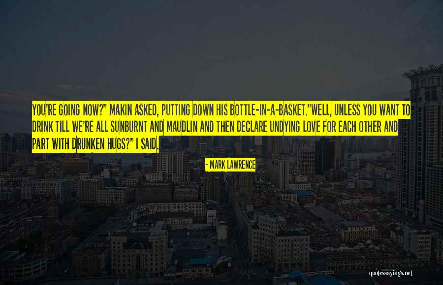 Declare Love Quotes By Mark Lawrence Declare Love Quotes By Mark Lawrence