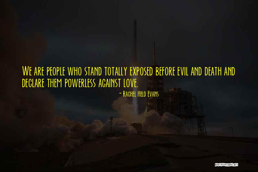 Declare Love Quotes By Rachel Held Evans Declare Love Quotes By Rachel Held Evans