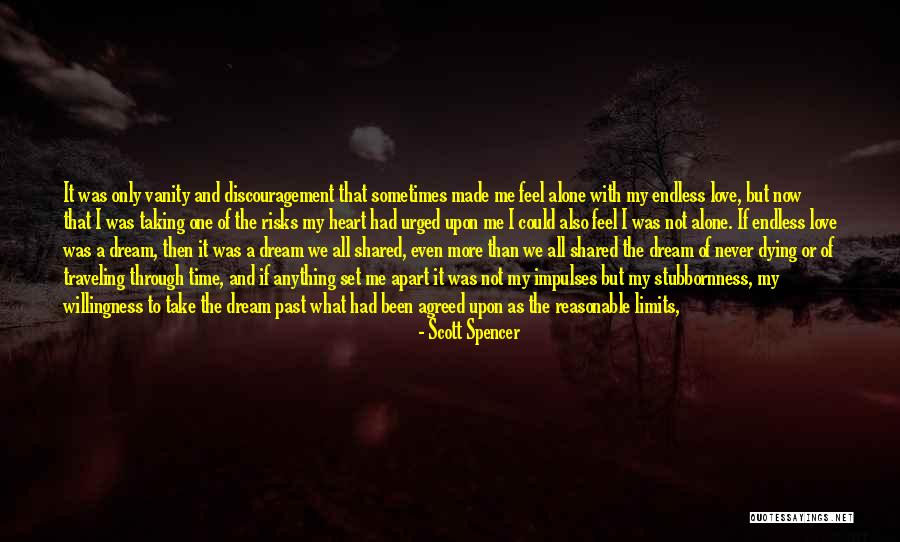 Declare Love Quotes By Scott Spencer Declare Love Quotes By Scott Spencer