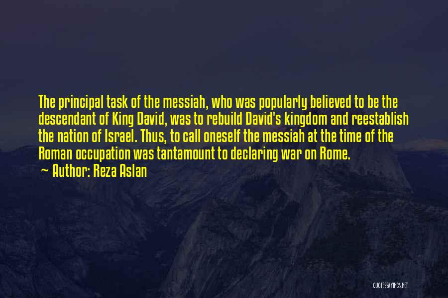 Declaring War Quotes By Reza Aslan