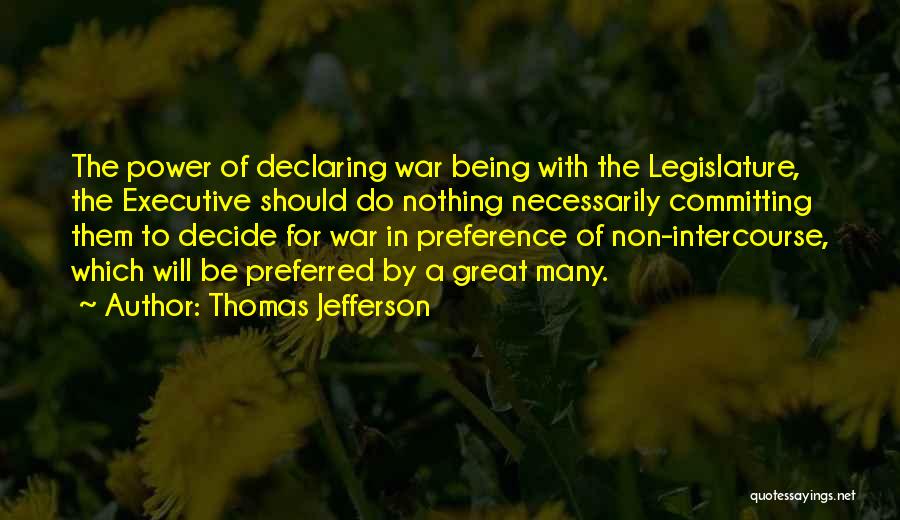 Declaring War Quotes By Thomas Jefferson