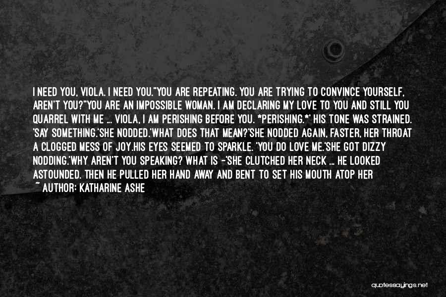 Declaring Your Love Quotes By Katharine Ashe