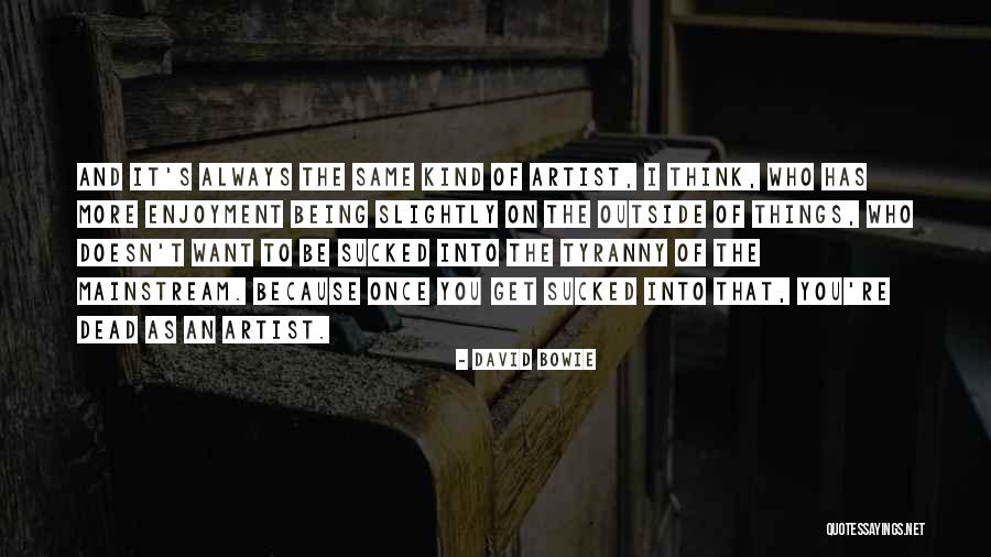 Declawed Dog Quotes By David Bowie Declawed Dog Quotes By David Bowie