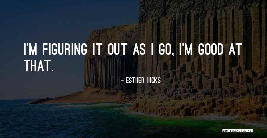 Declin Quotes By Esther Hicks