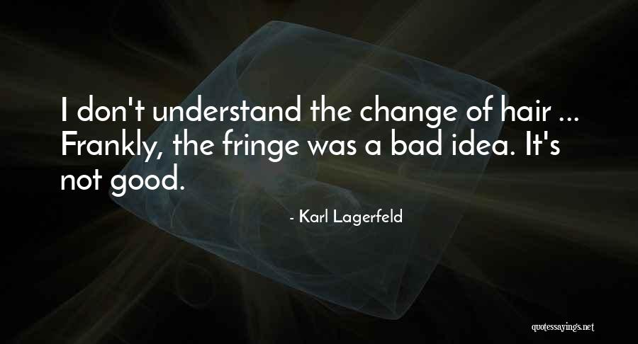 Declin Quotes By Karl Lagerfeld Declin Quotes By Karl Lagerfeld