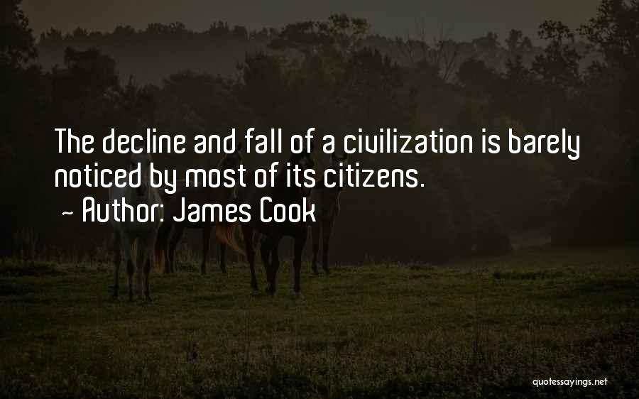Decline And Fall Quotes By James Cook