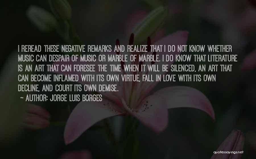 Decline And Fall Quotes By Jorge Luis Borges