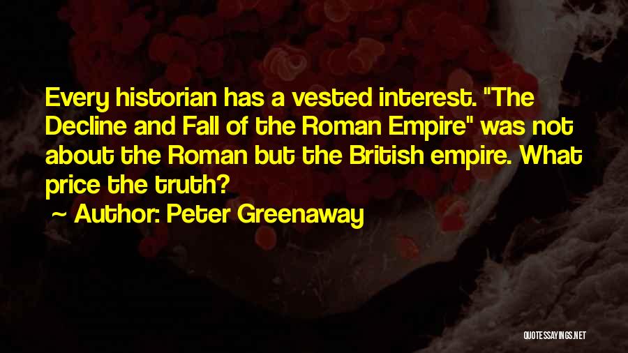 Decline And Fall Quotes By Peter Greenaway