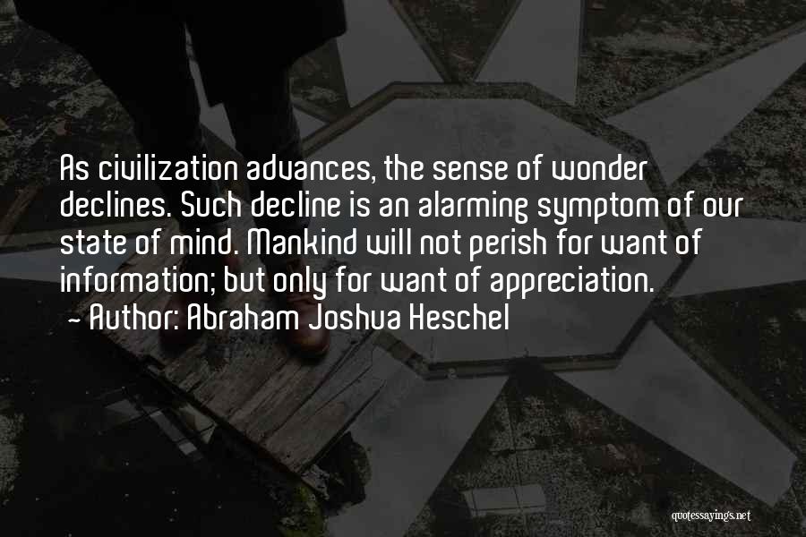Decline Of Civilization Quotes By Abraham Joshua Heschel